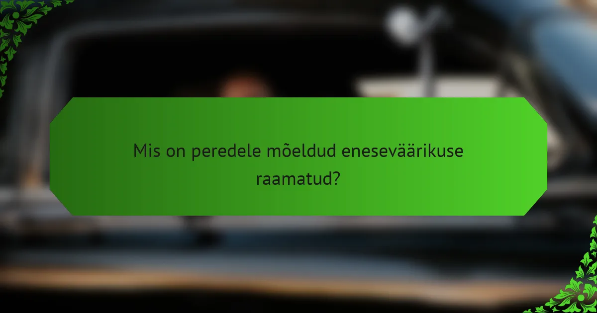 Mis on peredele mõeldud eneseväärikuse raamatud?